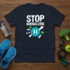 T-shirt with "STOP NORMALIZING" text and fitness icons like dumbbells, broccoli, and a pause button