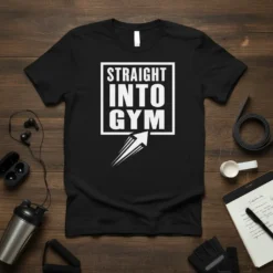 Black t-shirt with white text "STRAIGHT INTO GYM" and an upward arrow graphic, representing gym motivation