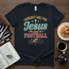 T-shirt design with text "SUNDAYS ARE FOR JESUS and FOOTBALL" and a football graphic, featuring crosses above "Jesus"