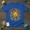 Super Happy Day Good Vibes Only t-shirt with a colorful sun graphic and positive text