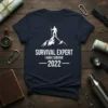 Survival Expert I Have Survive 2022 t-shirt design featuring a silhouette of a hiker on a mountain peak