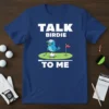 Talk Birdie To Me golf t-shirt with a cartoon blue bird on a golf ball holding a club