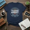 Teacher Mindset Knowledge Patience Purpose creative graphic design printed on comfortable cotton t-shirt