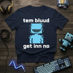 tem bluud get inn no bold graphic design printed on comfortable cotton t-shirt