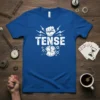TENSE quote t-shirt with a cracked clock graphic and fist icon, white distressed text