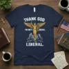 Thank God I'm Not A Liberal quote with an angelic figure and cityscape on a navy blue t-shirt