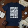 Navy t-shirt with bold white text reading "THANK YOU THANK YOU THANK YOU THANK YOU THANK YOU THANK YOU HASHEM"