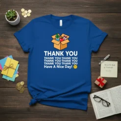 Blue t-shirt with white text reading "THANK YOU THANK YOU THANK YOU THANK YOU THANK YOU THANK YOU THANK YOU