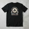 Black t-shirt with "That Which Does Not Kill Me Should Run" quote, Viking symbol, and axes graphic