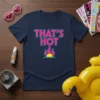 That's Hot text with a retro flame and sunset graphic on a navy blue t-shirt