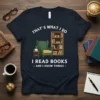 That's What I Do I Read Books - And I Know Things quote on a navy t-shirt with armchair and