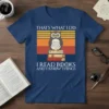Text design "That's What I Do I Read Books And Know Things" with a vintage sunset background and an owl