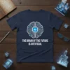 The Brain Of The Future Is Artificial quote with AI brain circuit design on a navy t-shirt