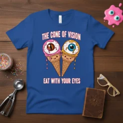 T-shirt with "The Cone of Vision Eat With Your Eyes" text and two ice cream cones shaped like eyeballs