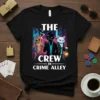 The Crew In Crime Alley text with three cartoon cats in a city alleyway on a black t-shirt