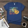 The Earth Without Art Is Just EH quote t-shirt design with earth graphic and art palette