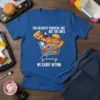 Blue t-shirt with white text "The Heaviest Burdens Are Are The Ones We Carry Within" and a shopping cart full