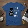 The Kitty Is Boss text with a black cat wearing a crown sitting in a chair holding coffee
