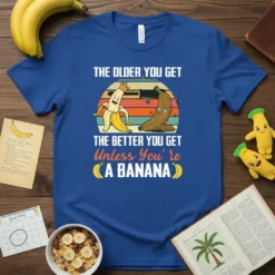 The Older You Get The Better You Get Unless You're A Banana t-shirt design with cartoon bananas and sunset graphic
