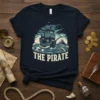 The Pirate text over a pirate ship in a stormy sea graphic on a navy t-shirt