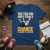 The Ten Pin Didn't Stand A Chance So I Missed It On Purpose bowling quote t-shirt design with pins and