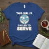 Christian T-Shirt with "THIS GIRL IS CALLED TO SERVE" text and a graphic of hands holding an open bible with