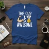 This Guy Is Awesome T-Shirt with flexing muscle arm and gold medal graphic, motivational quote