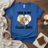 This Is My Cuddle Shirt design featuring three adorable puppies snuggled together in black text