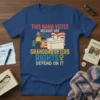 T-shirt design with text "THIS NANA VOTES BECAUSE HER GRANDDAUGHTERS RIGHTS DEPEND ON IT", featuring a grandmother with two granddaughters