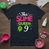 This Slime Queen Is 9 birthday t-shirt with colorful dripping slime text and a crown graphic