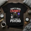 Today's Mood Cranky With A Touch Of Psycho funny cat t-shirt design with a black cat holding coffee and a