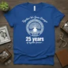 Blue t-shirt with white text "Together We Grow Stronger 25 Years of Together Forever" and a tree graphic for a