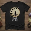 Tonight We Fly t-shirt design featuring a witch on a broomstick flying with crows under a full moon, with white