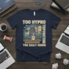 Graphic t-shirt design with text "Too Hypro To Function IV The Daily Grind" and a cartoon hippo drinking coffee from