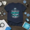 Navy t-shirt with white and teal text: "Tough Enough To Be A Derm Tech Crazy Enough Enough To Love It,"
