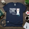Trauma Llama Alpaca Your Wound t-shirt featuring a cute llama nurse graphic and medical humor text