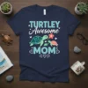 Turtley Awesome Mom t-shirt with cute turtles and hearts, featuring the primary keyword in playful typography