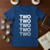 TWO TWO TWO TWO TWO eye-catching graphic design printed on comfortable cotton t-shirt