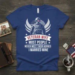 VETERAN WIFE MOST PEOPLE text design featuring stylish typography on quality t-shirt
