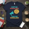 Navy t-shirt with "Virtue Signaling" text in teal and red, a teal megaphone graphic, and a yellow cloud of social