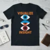 Visualize Insight stylish graphic design printed on comfortable cotton t-shirt