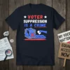 Voter Suppression Is A Crime t-shirt with red, white, and blue text and graphic depicting a broken ballot box chained