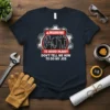Warning To Avoid Injury Don't Tell Me How To Do My Job t-shirt with graphic of construction workers inside a