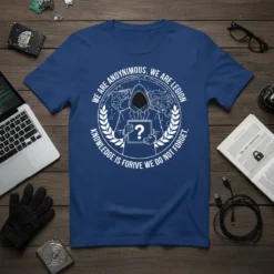 Anonymous hacker quote t-shirt: WE ARE ANOYNOUS. WE ARE LEGION KNOWLEDGE IS FORIVE WE DO NOT FORGET. with a masked
