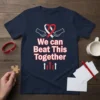 We Can Beat This Together T-Shirt with red and white awareness ribbons and uplifting arrows