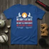 T-shirt with the bold text "WE DON'T EAT BATS WE DON'T ALL KNOW KARATE WE ARE NOT A VIRUS!" and