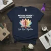 National Women's History Month "We Rise Together" t-shirt featuring a lotus flower with silhouettes of women and empowering text