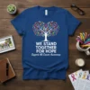 T-shirt with "WE STAND TOGETHER FOR HOPE Support All Cancer Awareness" text and a tree of colorful cancer awareness ribbons