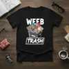 Black t-shirt with "WEEB TRASH" design featuring a trash bin filled with anime games, controllers, and a cute cat