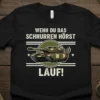 WENN DU DAS SCHNURREN HÖRST LAUF! eye-catching graphic design printed on comfortable cotton t-shirt